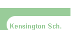 Kensington Sch.