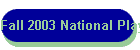 Fall 2003 National Playoffs
